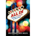 All In: Taking a Gamble in Education