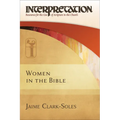 Women in the Bible: Interpretation: Resources for the Use of Scripture in the Church