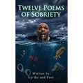 Twelve Poems of Sobriety