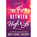The Fire Between High & Lo