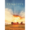 Tenacity: A Physician's Struggle with Parkinson's Disease