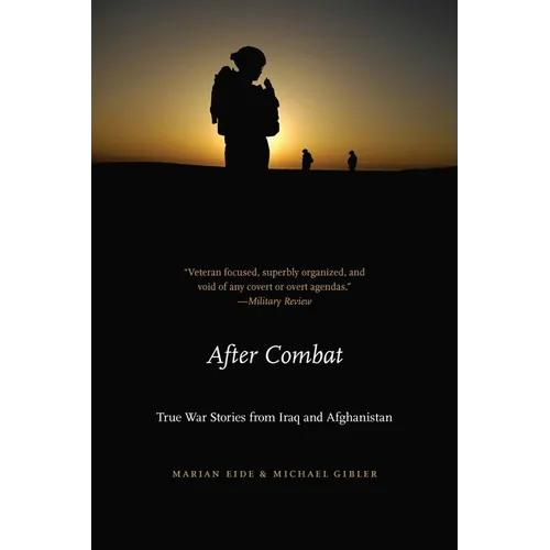 After Combat: True War Stories from Iraq and Afghanistan