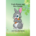 Uncle Remus and Brer Rabbit