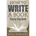 How to Write a Book: Step by Step Guide
