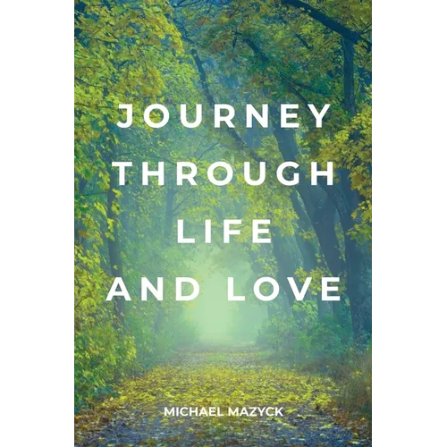Journey Through Life and Love