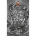 A Beard Tangled in Dreams: The True Story of Rip Van Winkle