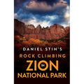 Daniel Stih's Rock Climbing in Zion National Park