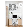 The Ultimate Home Office Design Guide