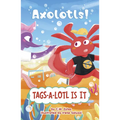 Tags-A-Lotl Is It