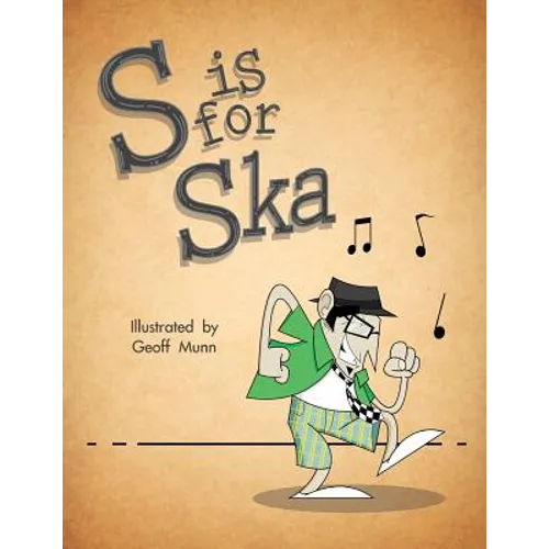 S is for Ska: A Musical Alphabet Book