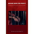 Behind Bars for Profit