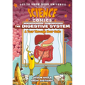 Science Comics: The Digestive System: A Tour Through Your Guts