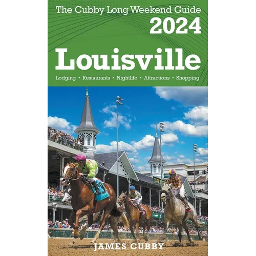 LOUISVILLE The Cubby 2024 Long Weekend Guide