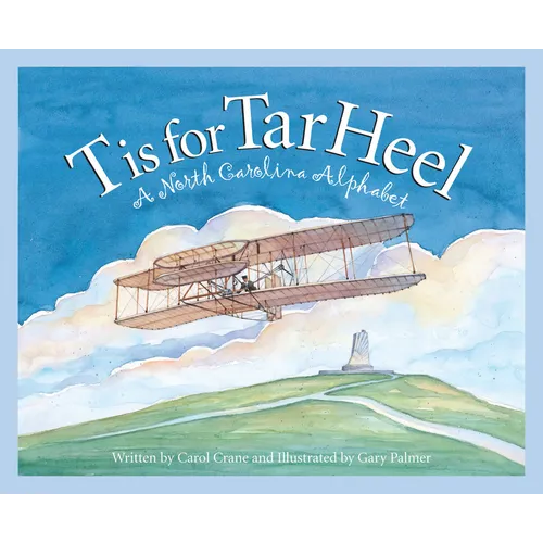 T Is for Tar Heel: A North Carolina Alphabet