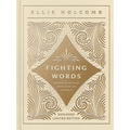 Fighting Words Devotional: Expanded Limited Edition