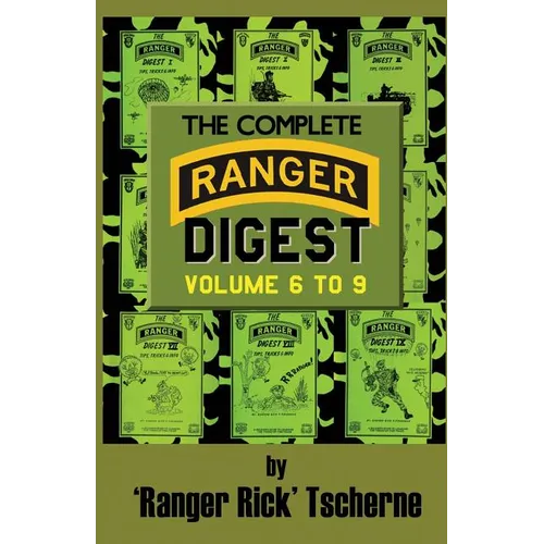 The Complete Ranger Digest: Vols. VI-IX