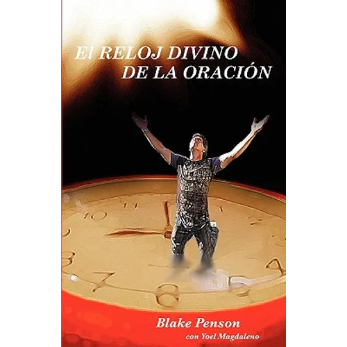 El Reloj Divino De La Oración
