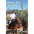 A Beginner's Guide to Owning a Mule
