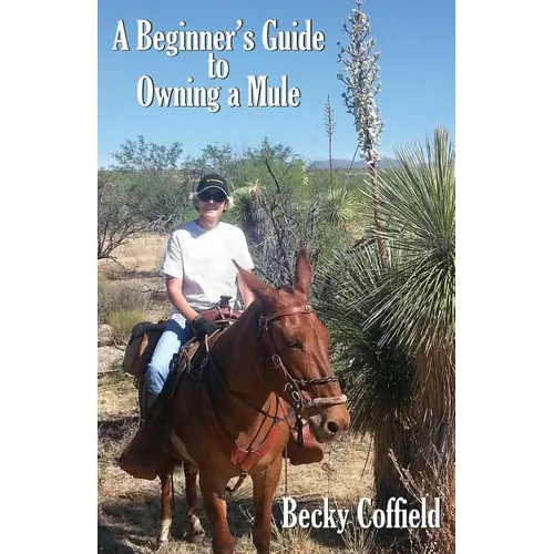 A Beginner's Guide to Owning a Mule
