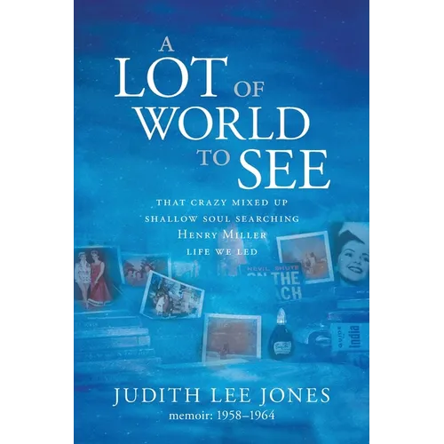 A Lot of World to See