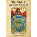 The Bible & Ancient Science: Principles of Interpretation