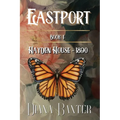 EASTPORT - Book One - Hayden House - 1890: Hayden House - 1890