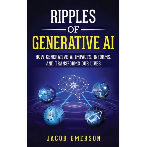 Ripples of Generative AI: How Generative AI Impacts, Informs, and Transforms Our Lives