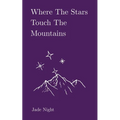 Where the Stars Touch the Mountains