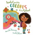 Isabel and Her Colores Go to School