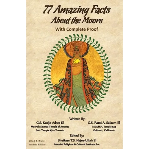77 Amazing Facts About the Moors with Complete Proof: Black and White Student's Edition