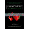 The Hippocrates Diet and Health Program: A Natural Diet and Health Program for Weight Control, Disease Prevention, and