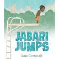 Jabari Jumps: (A Motivational Story of Courage, Overcoming Fear, and Building Confidence - For Kids Ages 4-8)