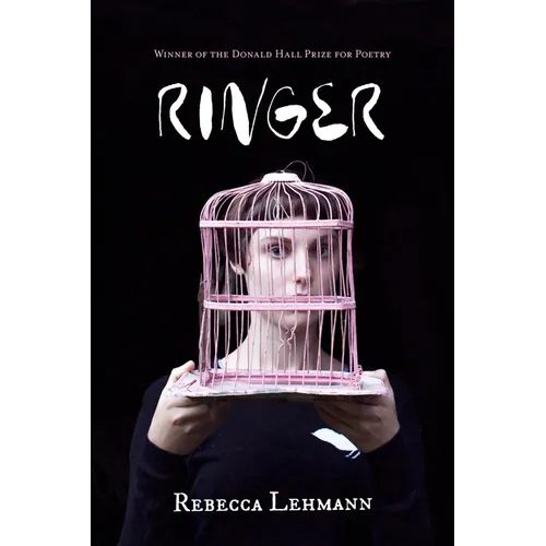 Ringer: Poems