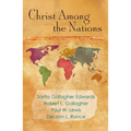 Christ Among the Nations: Narratives of Transformation in Global Mission