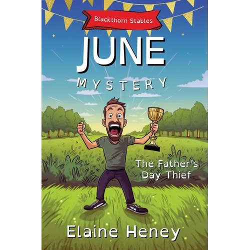 The Father's Day Thief Blackthorn Stables June Mystery - Dyslexia Friendly