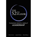 The 52nd Floor: Thinking Deeply About Leadership