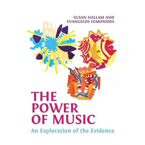 The Power of Music: An Exploration of the Evidence