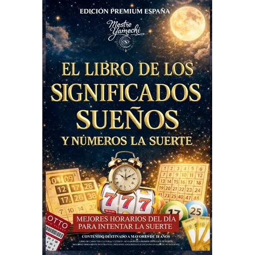 El Libro de Los Significados Suenõs Y Números La Suerte