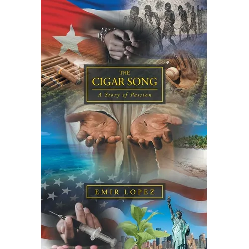 The Cigar Song: A Story of Passion