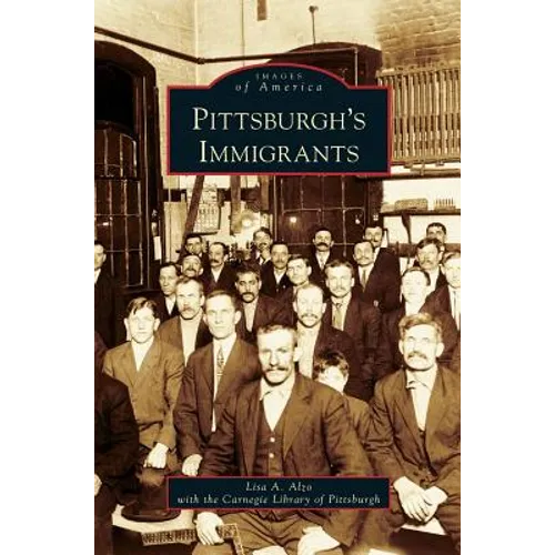 Pittsburgh's Immigrants