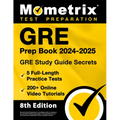 GRE Prep Book 2024-2025 - GRE Study Guide Secrets, 5 Full-Length Practice Tests, 200+ Online Video Tutorials: [8th Edition]