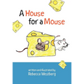 A House for a Mouse