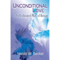 Unconditional Love - An Unlimited Way of Being