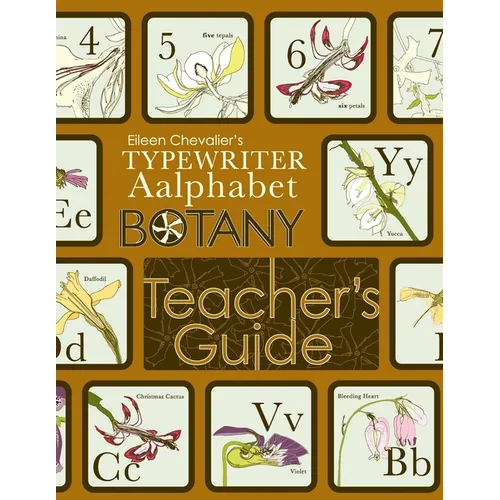 Eileen Chevalier's Typewriter Aalphabet Botany Teacher's Guide