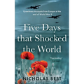 Five Days that Shocked the World