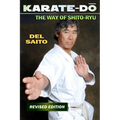 Karate-Do: The Way of Shito Ryu