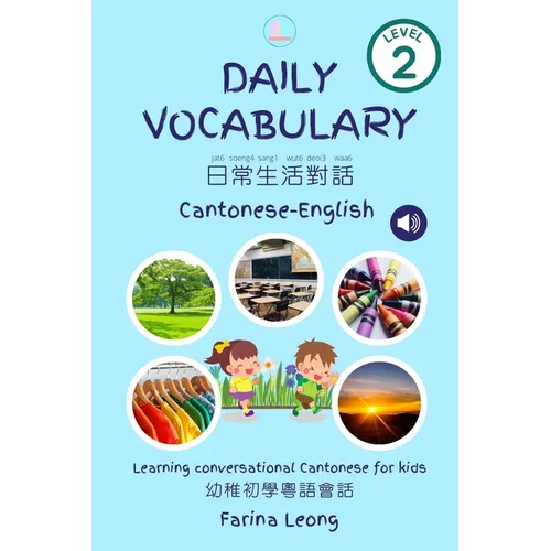 Daily Vocabulary Cantonese-English: Learning conversational Cantonese for kids