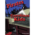 Pirates of the Carolinas for Kids