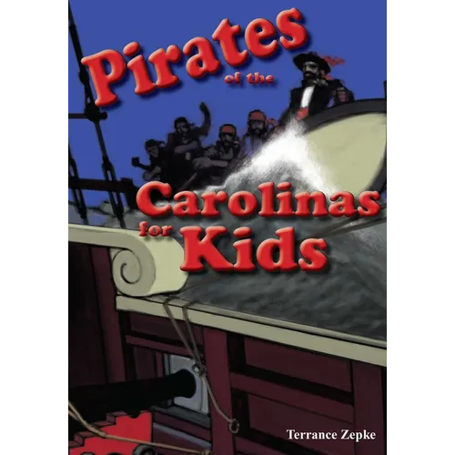 Pirates of the Carolinas for Kids