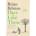 Days Like These: An Alternative Guide to the Year in 366 Poems